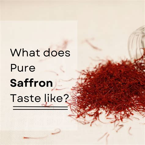 What does Pure Saffron Taste like? - Puri Brother's Global