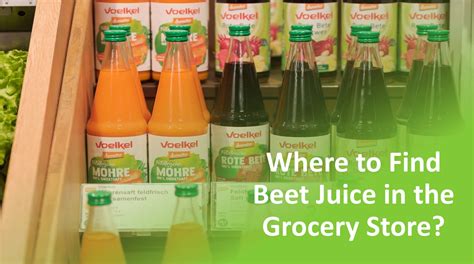 Where to Find Beet Juice in the Grocery Store?
