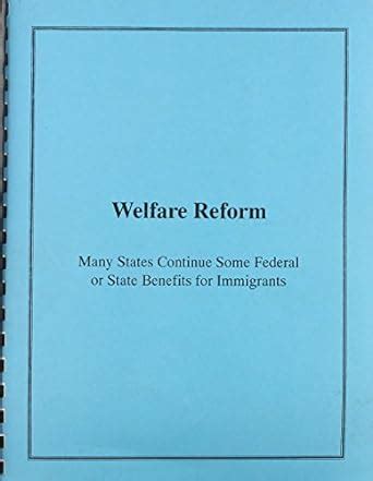 Buy Welfare Reform: Many States Continue Some Federal or State Benefits ...