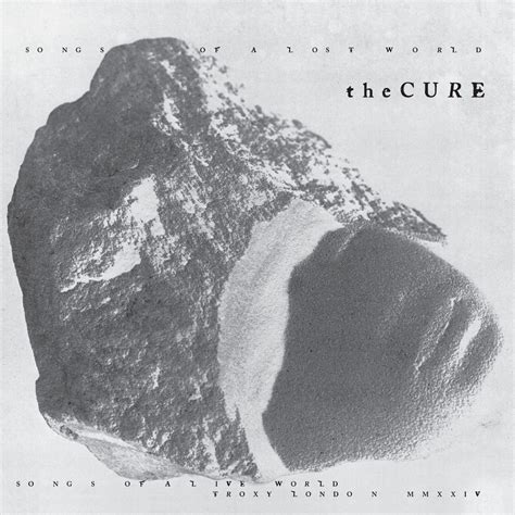 ‎Songs Of A Lost World + Songs Of A Live World: Troxy London MMXXIV - Album by The Cure - Apple ...