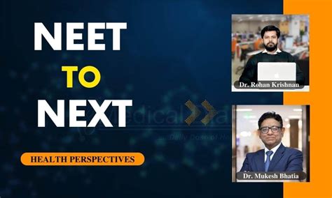 What NExT? Decoding the Changing Medical Education Journey of National ...