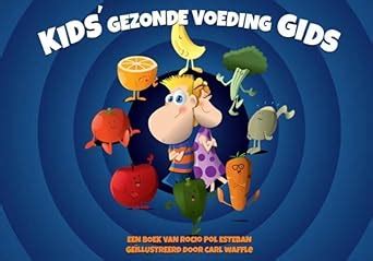 Amazon.in: Buy Kids' gezonde voeding gids Book Online at Low Prices in ...