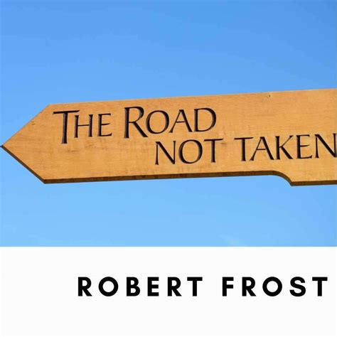 The Road Not Taken Poem The Road Not Taken By Robert Frost, Famous