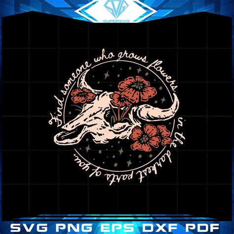 Find Someone Who Grows Flowers In The Darkest Zach Bryan Svg