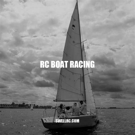 RC Boat Racing: Everything You Need to Know - Swell RC