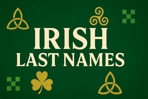 100+ Powerful Irish Last Names: History, Meanings, and Legacy - Nameers