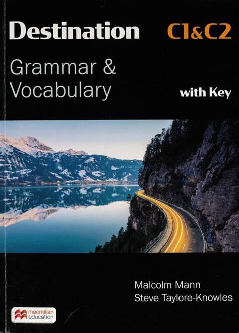 Destination C1 & C2 Grammar and Vocabulary. Student's Book with Key ...