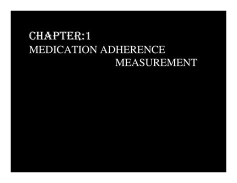 1 - Medication adherence is defined by the World Health Organization as ...
