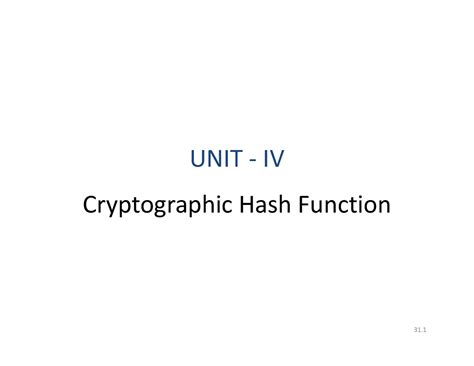 CNS-UNIT-IV kerbores - UNIT - IV Cryptographic Hash Function 31 31-1 1 ...