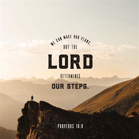 Proverbs 16:9 In their hearts humans plan their course, but the LORD ...