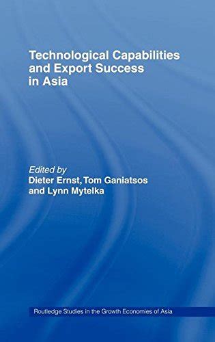 Buy Technological Capabilities and Export Success in Asia (Routledge ...