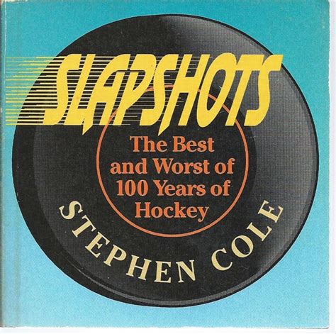 Buy Slapshots: The Best and the Worst of 100 Years of Hockey Book ...