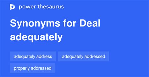 DEAL ADEQUATELY Synonyms: 27 Similar Phrases