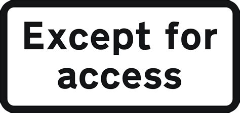 Image result for Highway Code except for Access Sign