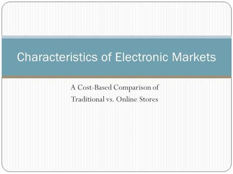 Characteristics of Electronic Markets,Barriers,Contributors