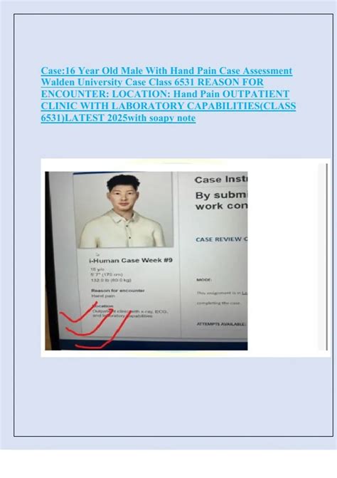 16 Year Old Male With Hand Pain Case Assessment Walden University Case Class 6531 REASON FOR ...
