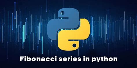 Image result for Fibonacci Program in Python