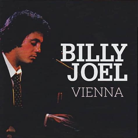 Billy Joel – Vienna Lyrics | Genius Lyrics
