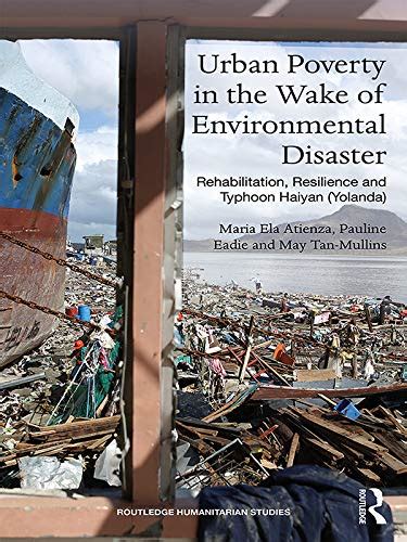Urban Poverty in the Wake of Environmental Disaster: Rehabilitation ...
