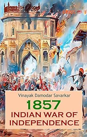 Buy The Indian War of Independence 1857 Book Online at Low Prices in ...