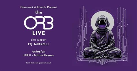 The Orb / MK11 Milton Keynes / Friday 6th June 2025, MK11 Live Music ...