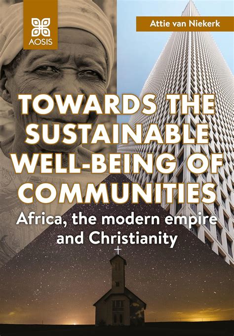 Towards the sustainable well-being of communities: Africa, the modern ...