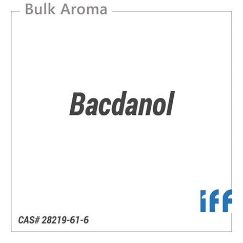 Bacdanol from IFF-Aromatic Chemicals – Bulkaroma