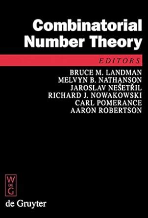 Combinatorial Number Theory: Proceedings of the 'Integers Conference ...