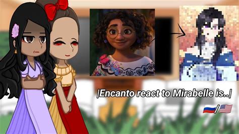 |Encanto react to Mirabelle is..|pt2|🇷🇺/🇺🇸| by ProSto| - YouTube