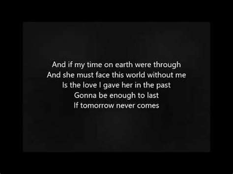 If Tomorrow Never Comes by Garth Brokks Lyrics - YouTube | Emotional ...