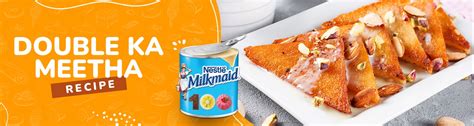 Double Ka Meetha Recipe, How to Make Double Ka Meetha - Milkmaid