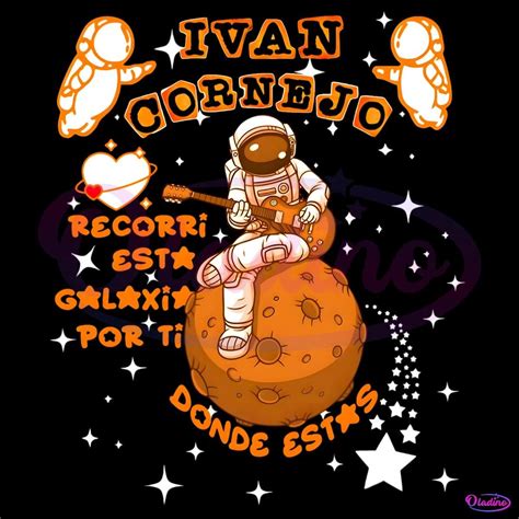Ivan Cornejo Astronaut Galaxy Png Digital Download - Free Download