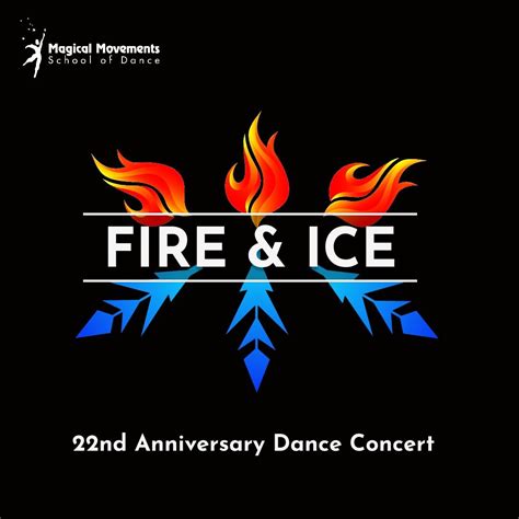 Fire & Ice (Magical Movements 22nd Anniversary Dance Concert ...
