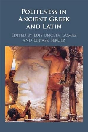 Buy Politeness in Ancient Greek and Latin Book Online at Low Prices in ...