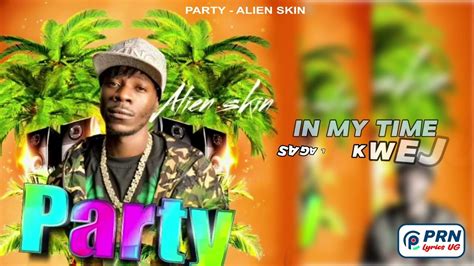 Alien Skin Official Party Music Video 的图像结果