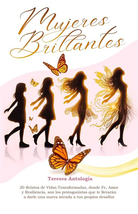 MUJERES BRILLANTES, TERCERA ANTOLOGÍA: 20 Relatos de Vidas ...
