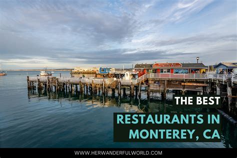 7 Best Restaurants in Monterey, California | Her Wanderful World
