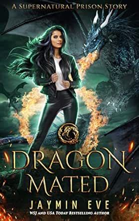 Dragon Mated (Supernatural Prison Book 3) eBook : Eve, Jaymin: Amazon ...
