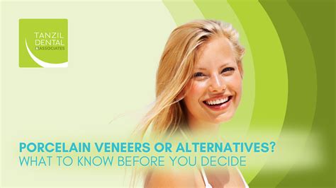 Porcelain Veneers or Alternatives? What to Know Before You Decide