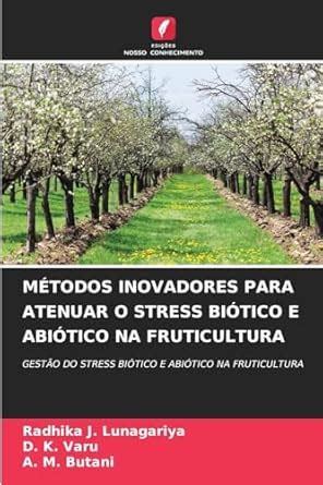 Buy Métodos Inovadores Para Atenuar O Stress Biótico E Abiótico Na ...