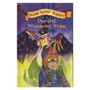 Buy Danger! Wizard at Work (Dragon Slayers' Academy) Book Online at Low ...