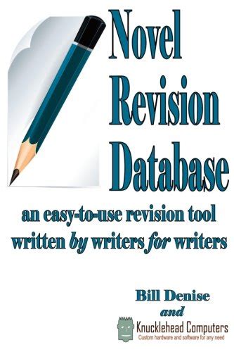 Novel Revision Database: User's Manual: Volume 2 (Knucklehead Computers ...