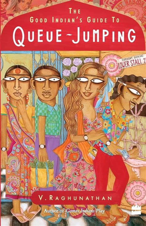 Good Indian'S Guide To Queue-Jumping | Raghunathan, V