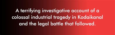 Heavy Metal : How a Global Corporation Poisoned Kodaikanal : Ameer ...