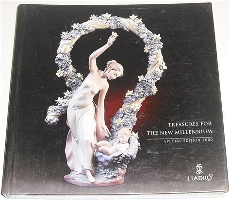 TREASURES FOR THE NEW MILLENNIUM - SPECIAL EDITION 2000 (Lladro Society ...