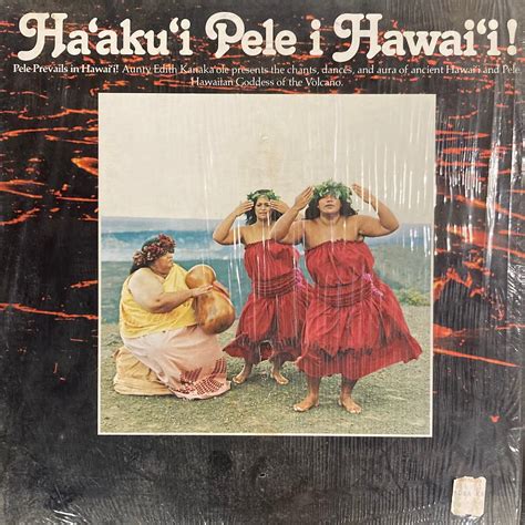 Aunty Edith Kanaka'ole - Ha'aku'i Pele i Hawai'i! – AGS Honolulu