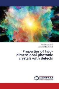 Properties of two-dimensional photonic crystals with defects: Buy ...