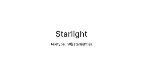 Starlight — Teletype