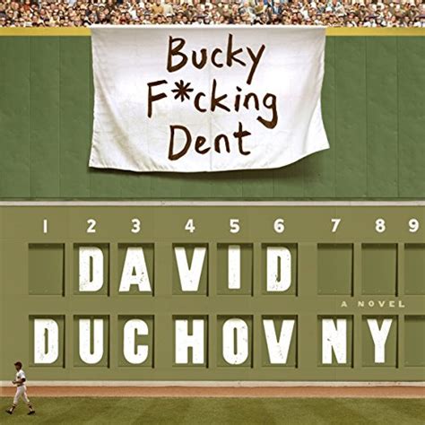 Bucky F*cking Dent: A Novel (Audio Download): David Duchovny, David ...
