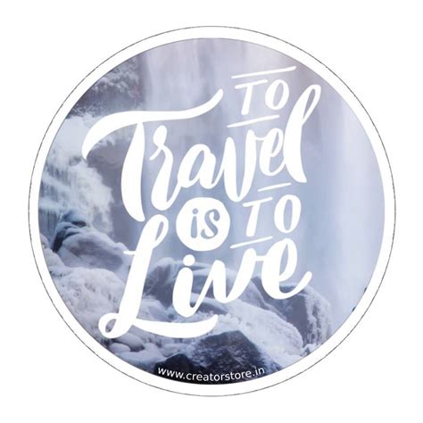 Travel is to Live Sticker – Creator Store